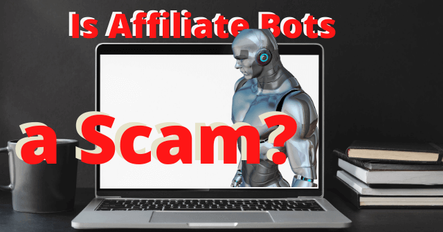 Is-Affiliate-Bots-a-Scam