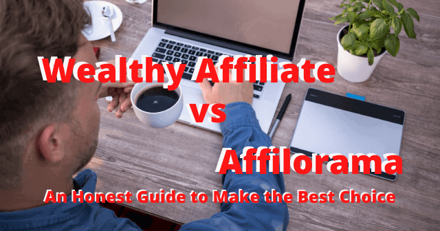Wealthy Affiliate vs Affilorama Review