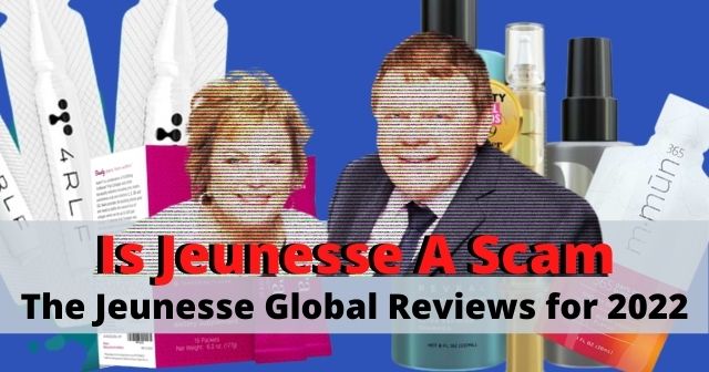 Is Jeunesse A Scam - The Jeunesse Global Reviews for 2022 header image