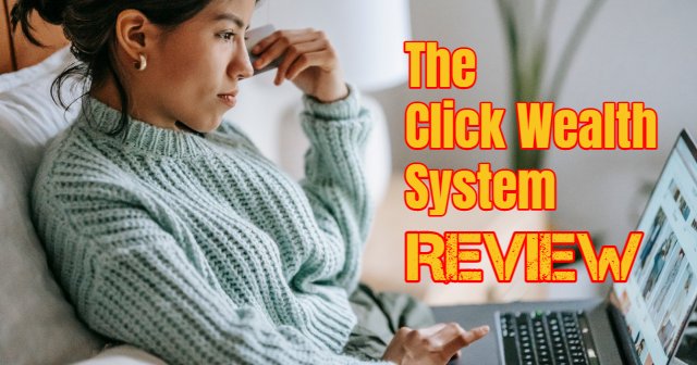 what is the click wealth system about