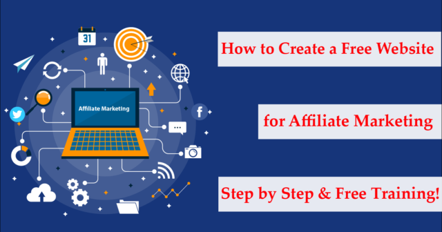 How to Create a Free Website for Affiliate Marketing 2019 – step by step & free training!