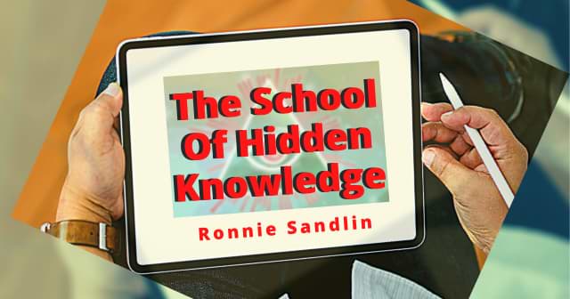 The School Of Hidden Knowledge—Ronnie Sandlin header