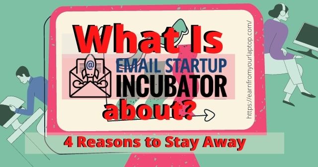 What Is Email Startup Incubator About What Is Email Startup Incubator About —4 Reasons to Stay Away header image