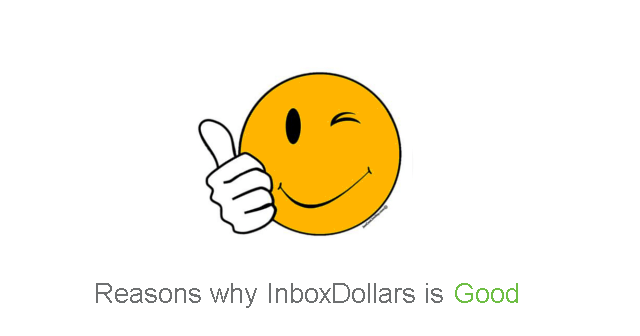 Is Inbox Dollars A Scam? 
Is Inbox Dollars Worth It? 
Reasons Why Inbox Dollars Is Good