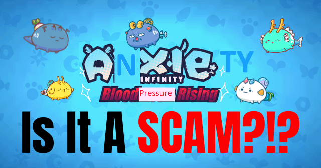 Is Axie Infinity a Scam