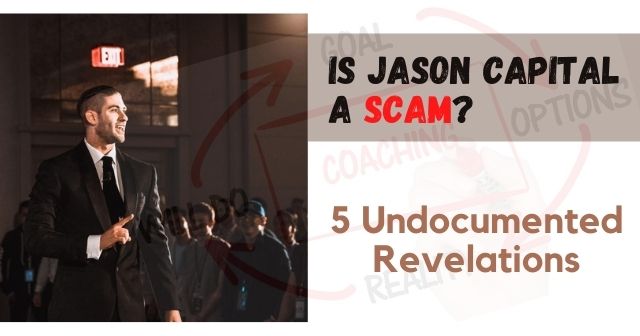Is Jason Capital a Scam