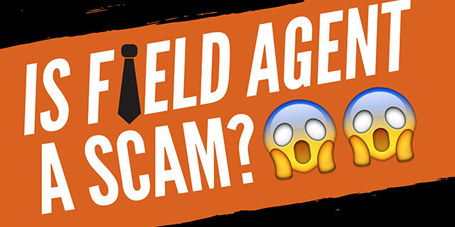 Is Field Agent a scam