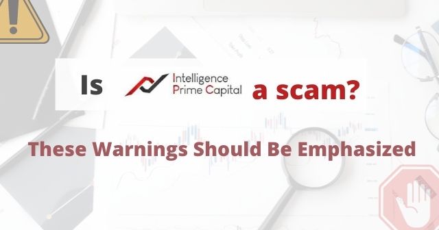 is intelligence prime capital a scam ipc