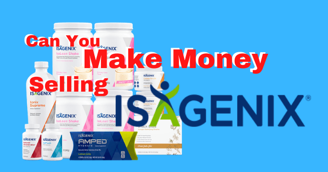 Can You Make Money Selling Isagenix